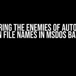 Conquering the Enemies of Automation: Spaces in File Names in MSDOS Batch Files