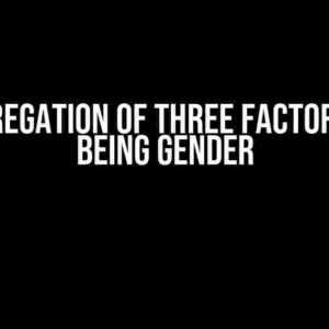 R Aggregation of Three Factors: One Being Gender